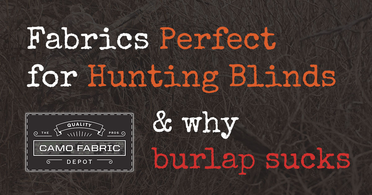 Perfect Hunting Blind Fabric